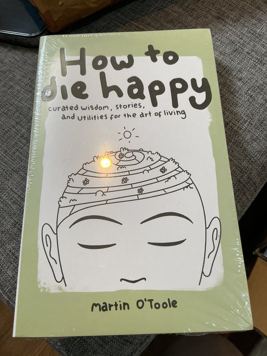 How to die happy
